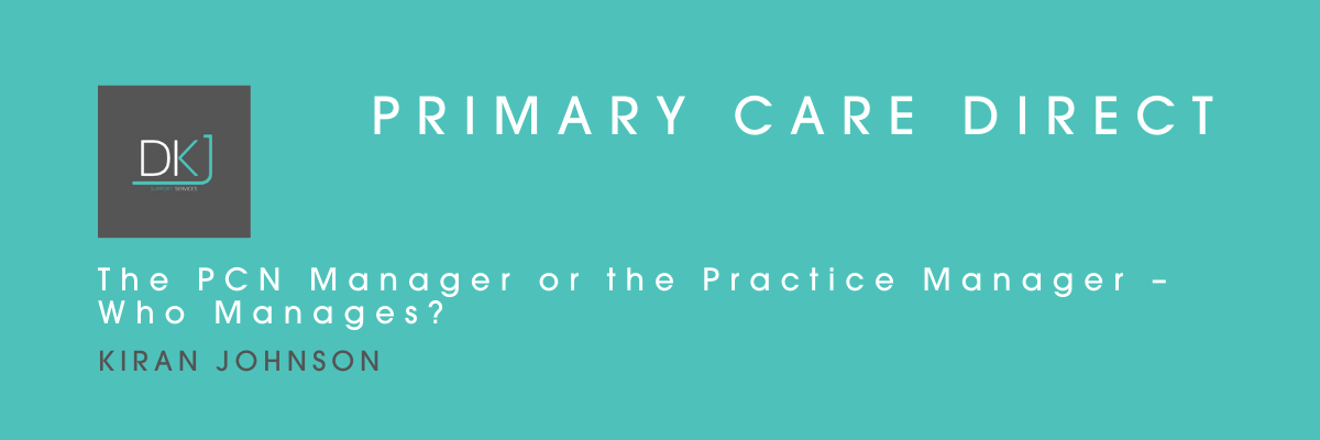 The PCN Manager or the Practice Manager – Who Manages?