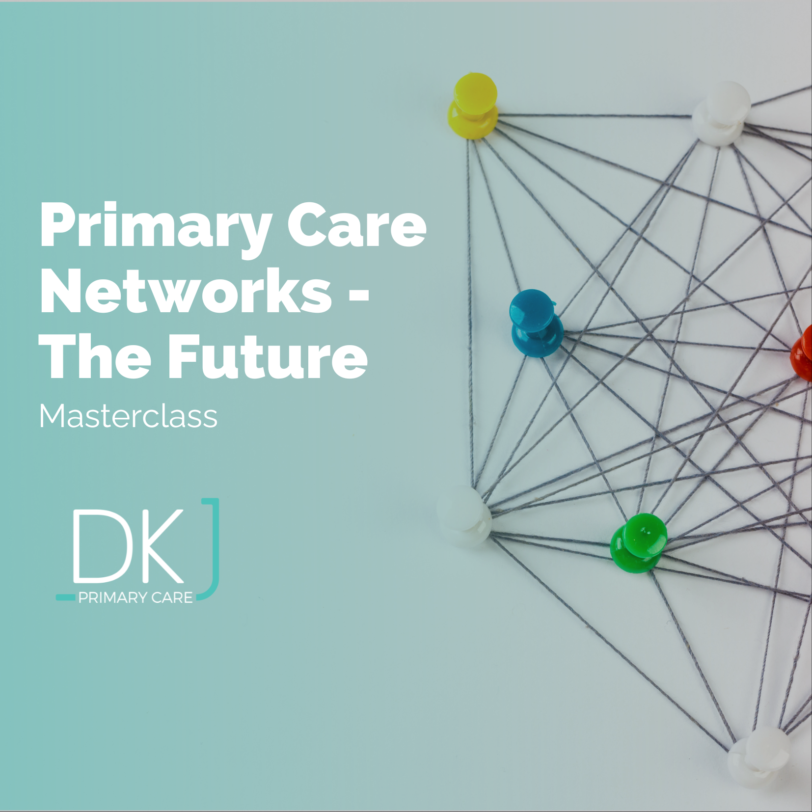Masterclass: The Future of Primary Care Networks