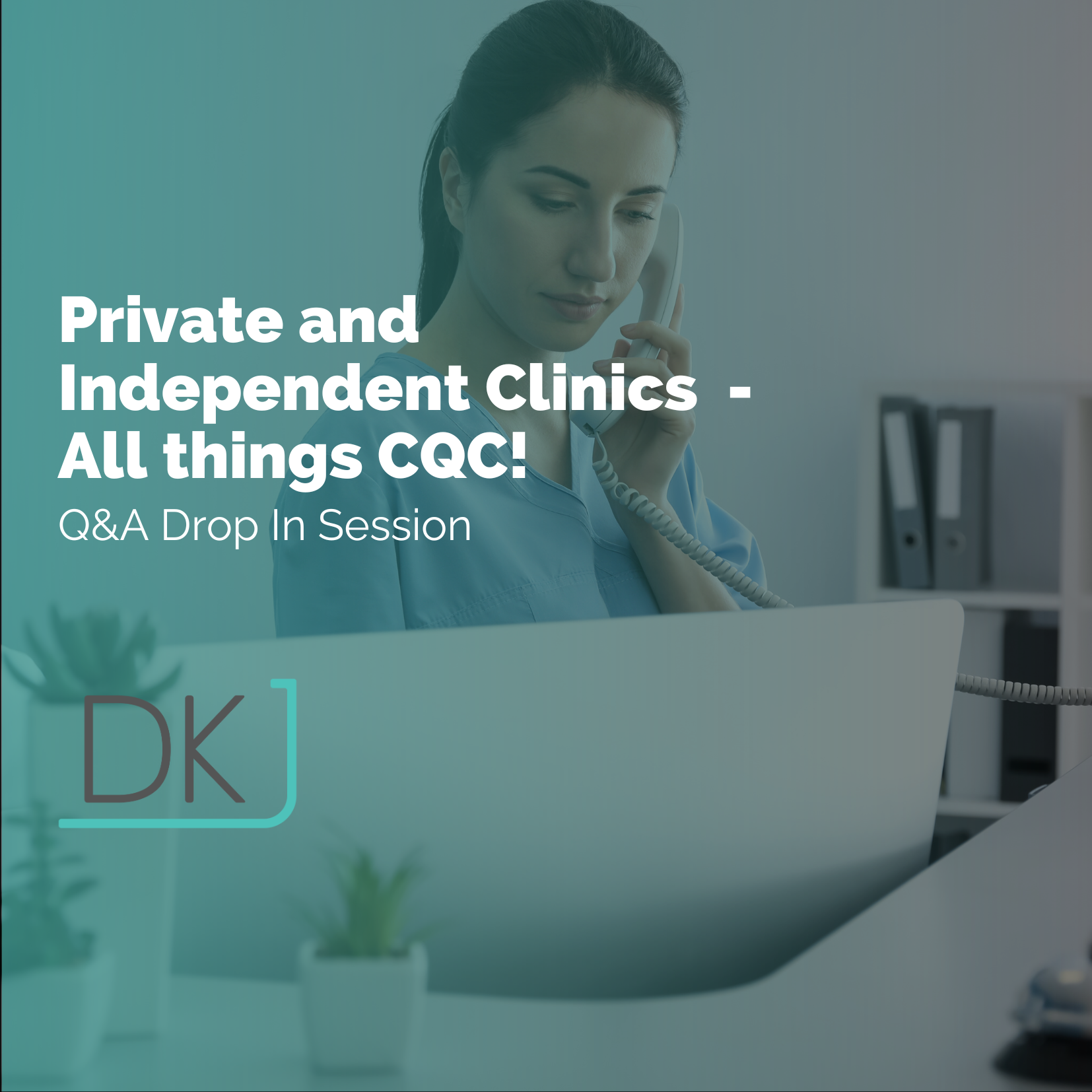 Q&A Drop-in: Everything CQC Q&A Drop In Session for Private and Independent Clinics